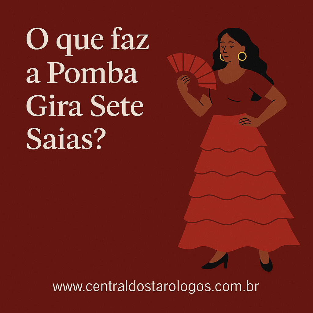 Pomba Gira Sete Saias: o que faz, sinais e como atua.