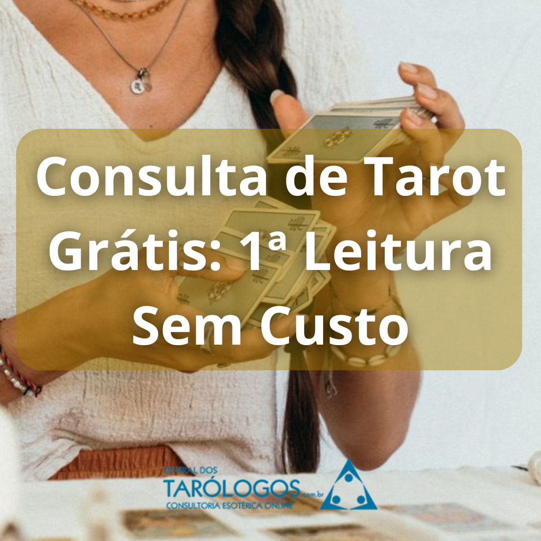 Consulta de Tarot Gr�tis: 1� Leitura Sem Custo
