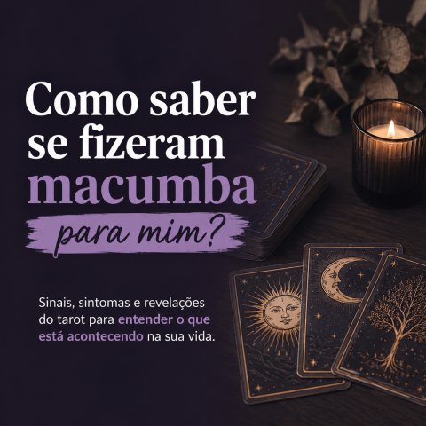 Como saber se fizeram macumba para mim?