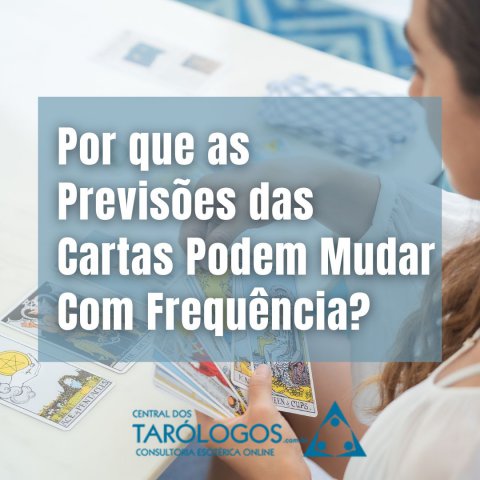 Por que as Previs�es das Cartas Podem Mudar?