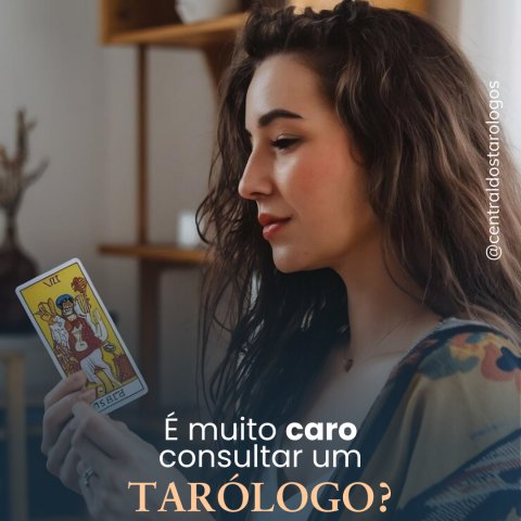 Consultar um Tar�logo � caro?