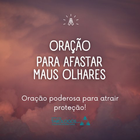 Oração Para Afastar Maus Olhados
