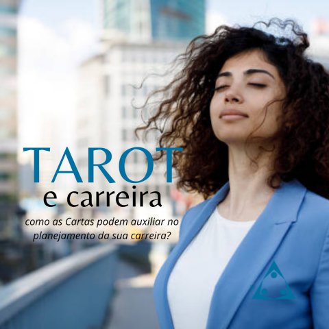 Como o tarot pode ajudar na sua carreira profissional?