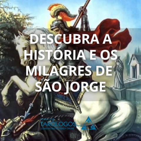 Descubra a hist�ria e os milagres de S�o Jorge